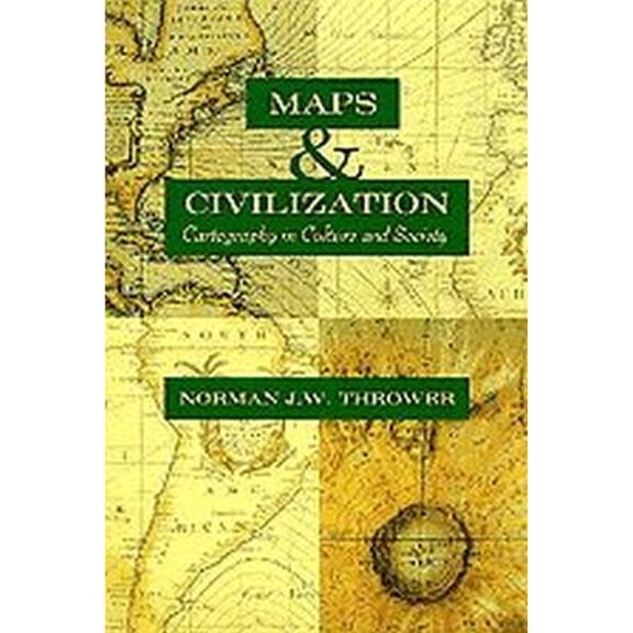 Pre-Owned Maps and Civilization: Cartography in Culture and Society (Paperback) 0226799727 9780226799728