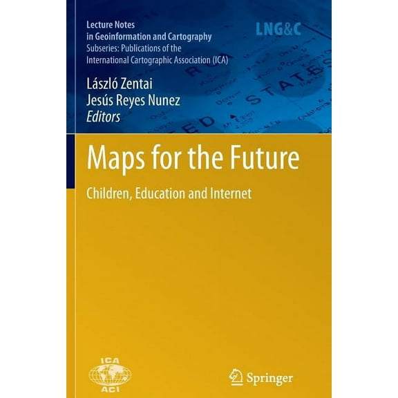 Maps for the Future: Children, Education and Internet, (Paperback)