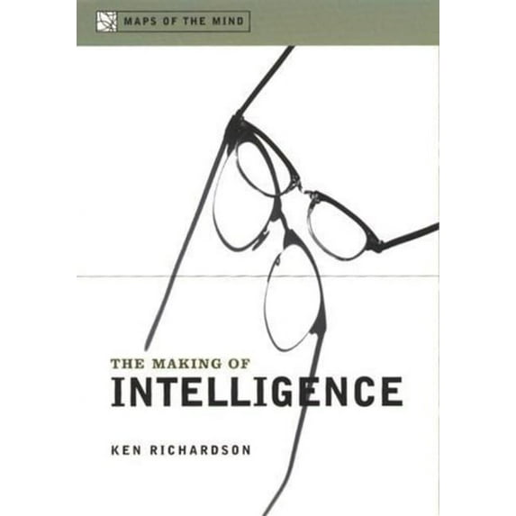 Maps of the Mind The Making of Intelligence, (Hardcover)