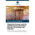 thumbnail image 1 of Mapuche-Frauen und ihr gemeinsames Eheleben auf der Grundlage der Bigamie (Paperback), 1 of 1