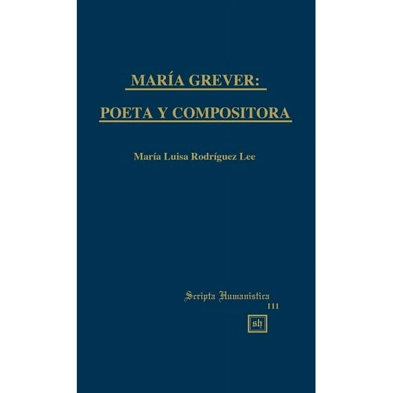 María Grever: Poeta Y Compositora (Hardcover)