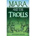 thumbnail image 1 of Mara and the Trolls (Paperback), 1 of 1