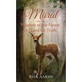 thumbnail image 1 of Maral and the Wisdom of the Forest: A Quest for Truth, (Hardcover), 1 of 1