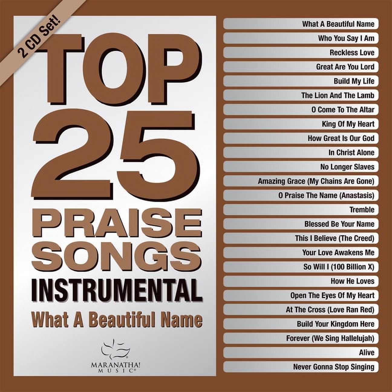 Maranatha Music - Top 25 Praise Songs Instrumental: What A Beautiful Name - CD