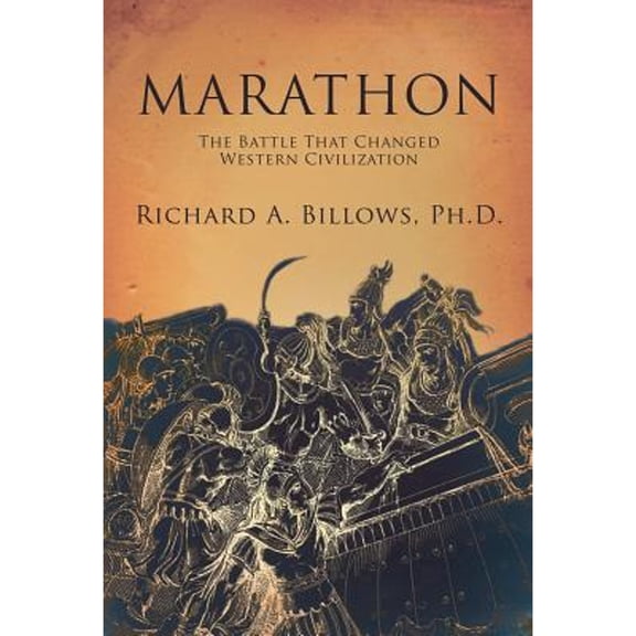 Pre-Owned Marathon: How One Battle Changed Western Civilization (Hardcover) 159020168X 9781590201688