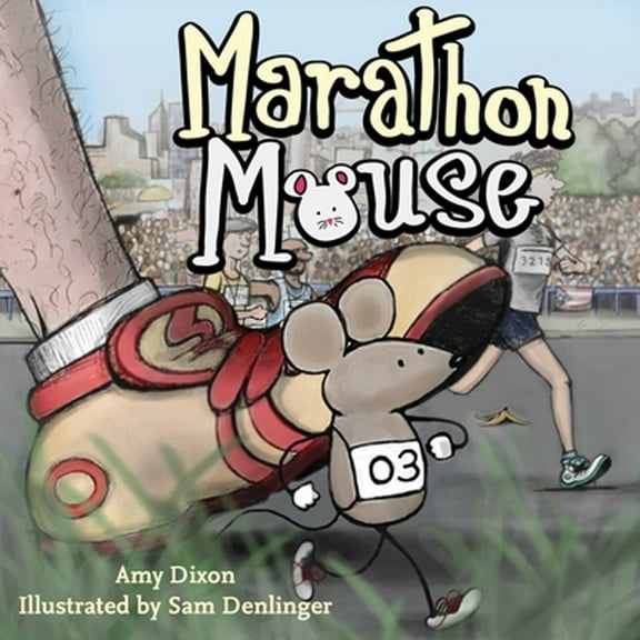 Pre-Owned Marathon Mouse (Hardcover) 1616089660 9781616089665
