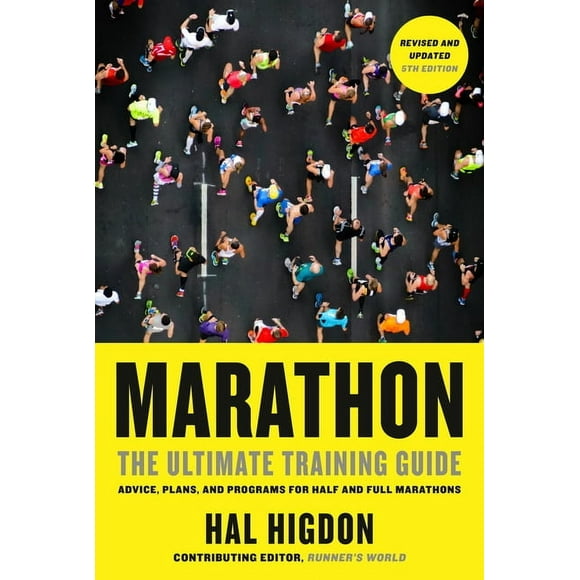 Marathon, Revised and Updated 5th Edition: The Ultimate Training Guide: Advice, Plans, and Programs for Half and Full Ma, (Paperback)