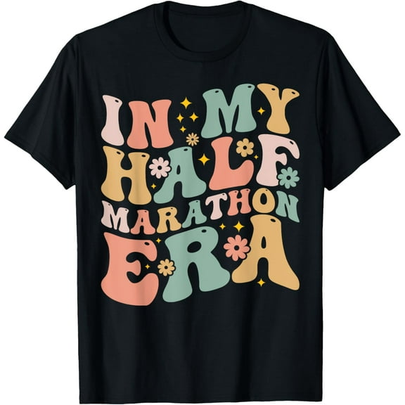 Marathon Running - In My Half Marathon Era T-Shirt men and women can wear, black, white, gifts