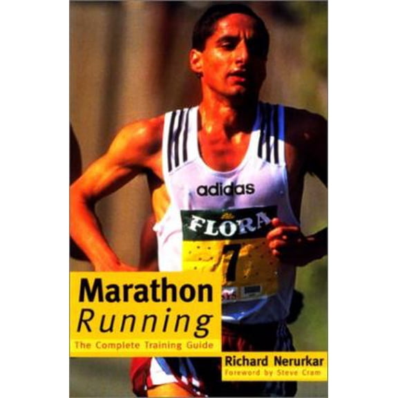 Pre-Owned Marathon Running: The Complete Training Guide (Paperback) 1585742562 9781585742561
