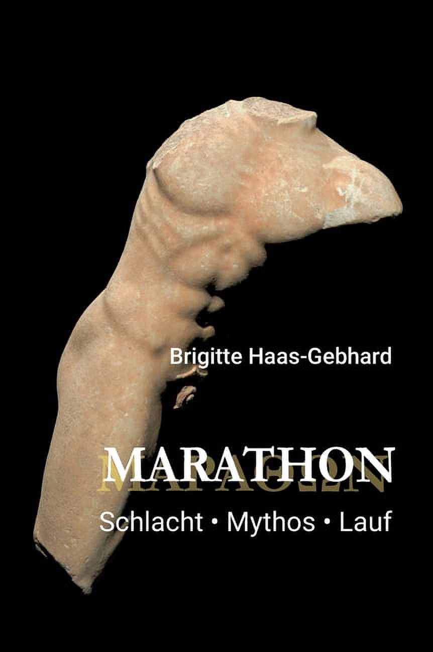 Marathon - Schlacht Mythos Lauf, (Hardcover)