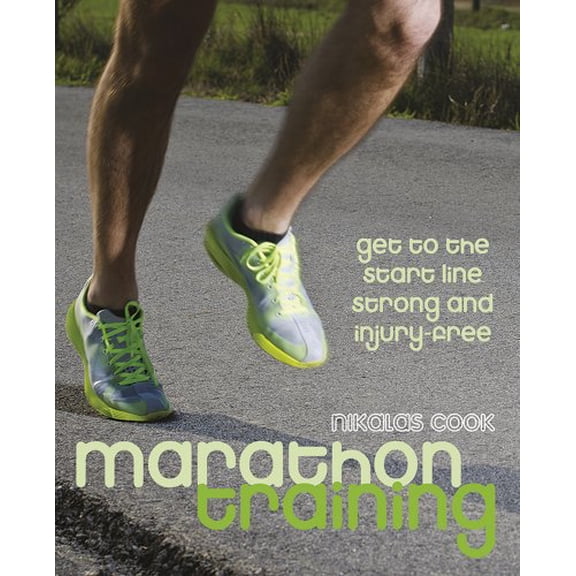 Pre-Owned Marathon Training: Get to the Start Line Strong and Injury-Free Paperback
