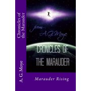 Marauder Chronicles Chronicles of the Marauder Paperback