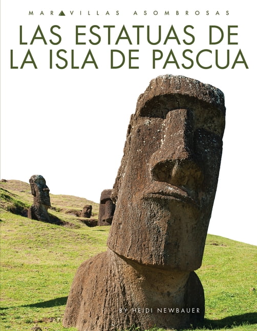 Maravillas Asombrosas Las Estatuas de la Isla de Pascua, (Hardcover)