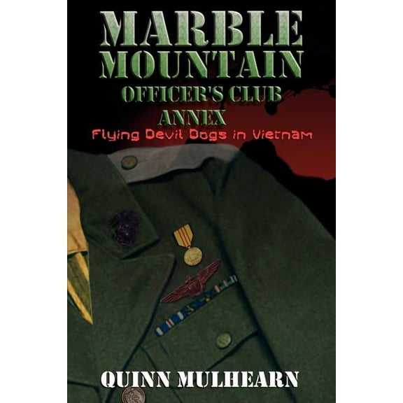 Marble Mountain Officer's Club Annex: Flying Devil Dogs in Vietnam, (Paperback)