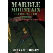 Marble Mountain Officers Club Annex Flying Devil Dogs in Vietnam, Hardcover