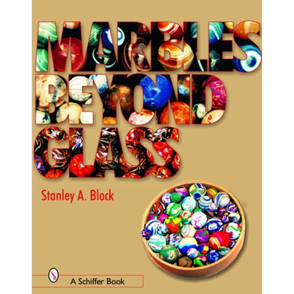 Pre-Owned Marbles Beyond Glass (Hardcover) by Stanley A Block