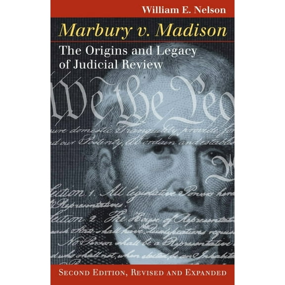 Landmark Law Cases &amp; American Societ Marbury V. Madison: The Origins and Legacy of Judicial Review, (Hardcover)