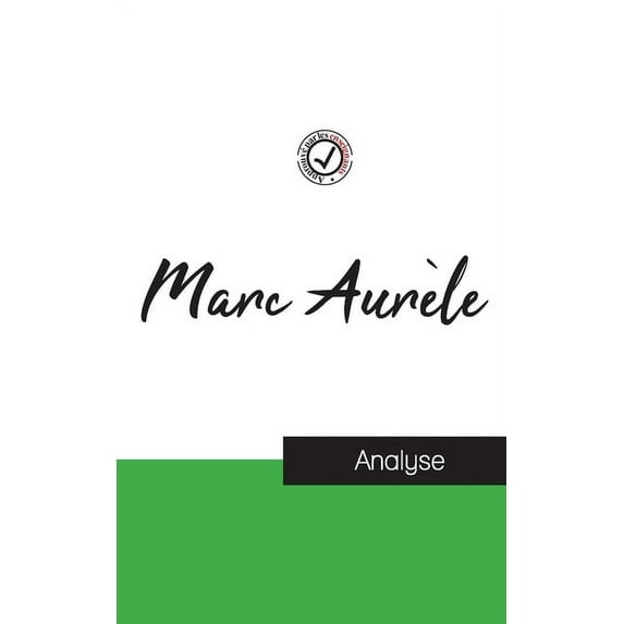 Marc Aurèle (étude et analyse complète de sa pensée) (Paperback)