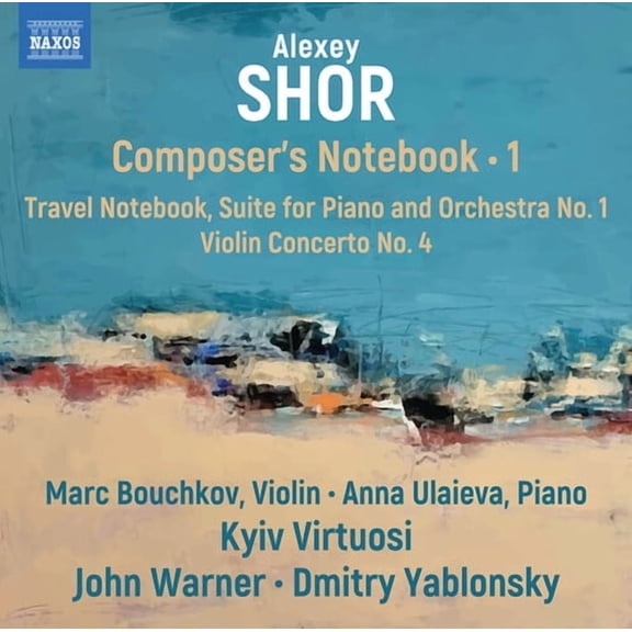 Marc Bouchkov - Shor: Composers Notebook, Vol. 1 - Music & Performance - CD
