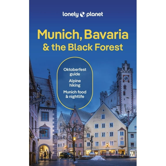 Marc Di Duca: Lonely Planet Munich, Bavaria and the Black Forest (Edition 8) (Paperback)
