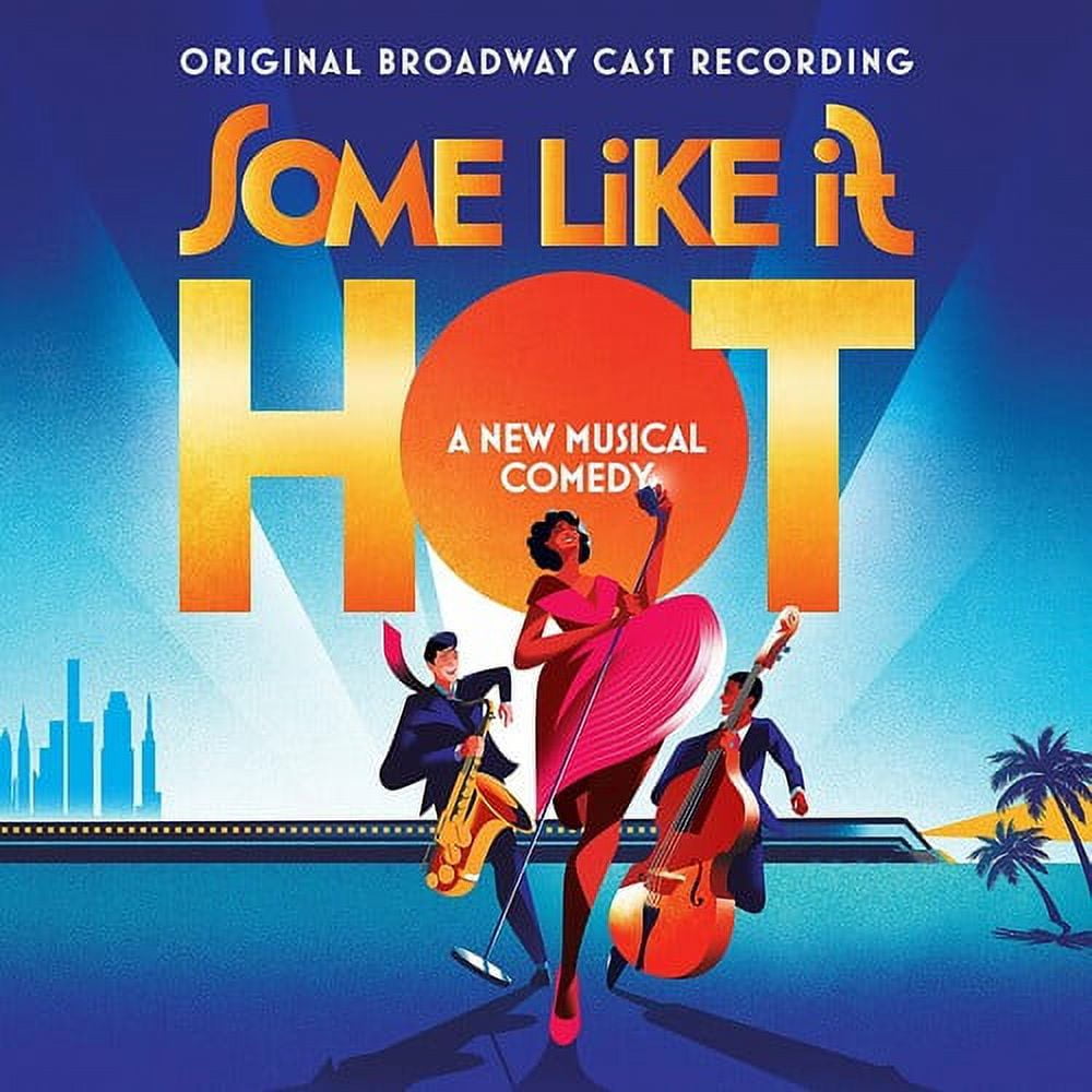Marc Shaiman & Scott Wittman - Some Like It Hot (Original Broadway Cast Recording) - Music & Performance - CD