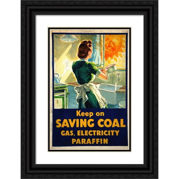 Marc Stone 17x24 Black Ornate Framed Double Matted Museum Art Print Titled: Keep on Saving Coal, Gas, Electricity, Paraffin (Between 1939 and 1946)