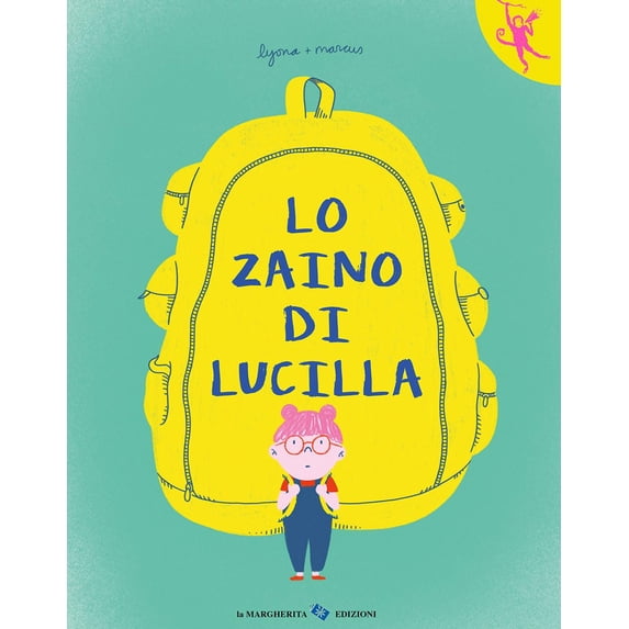 Marc Torrent,Marta Puig,Laura Tosi Lo zaino di Lucilla. Ediz. a colori (Hardcover)