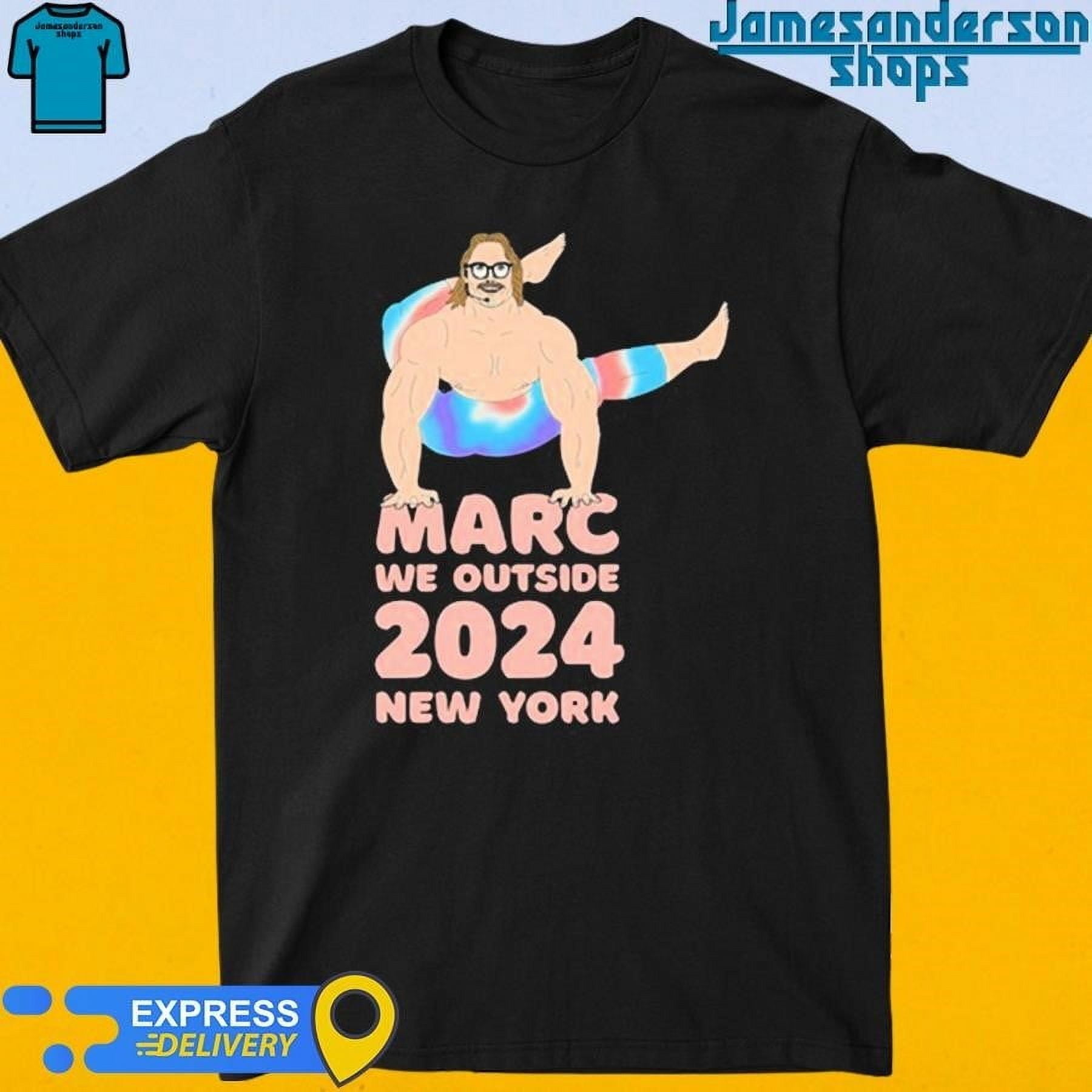 Marc We Outside New York 2024 Shirt