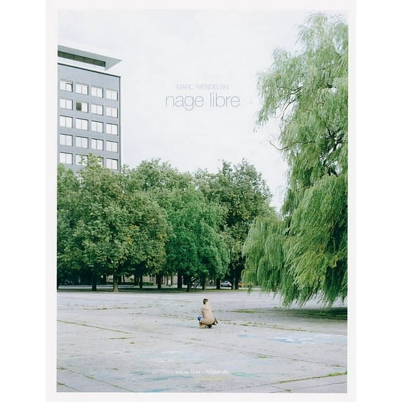 Marc Wendelski: Nage Libre (Hardcover)