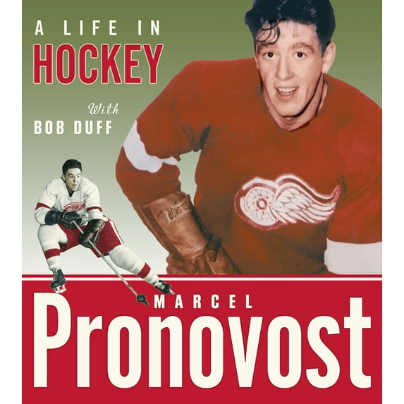 Marcel Pronovost: A Life in Hockey, (Paperback)
