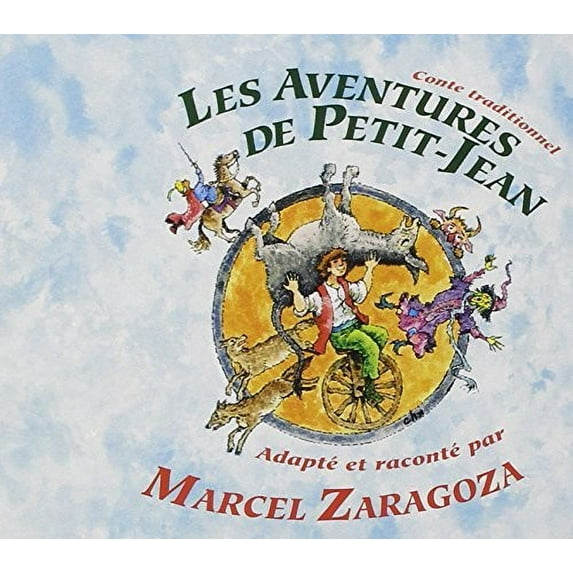 Marcel Zaragoza - Les Aventures de Petit Jean - Music & Performance - CD