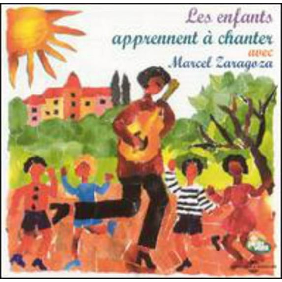 Marcel Zaragoza - Les Enfants Apprennent a Chanter - Music & Performance - CD