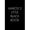 thumbnail image 1 of Marcel's Little Black Book: The Perfect Dating Companion for a Handsome Man Named Marcel. A secret place for names, phon, (Paperback), 1 of 1