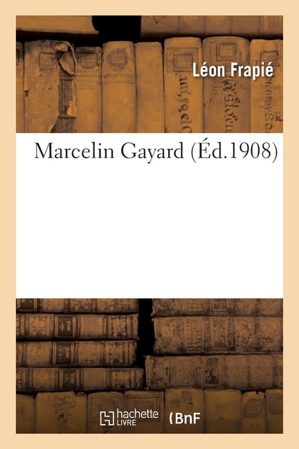 Marcelin Gayard, (Paperback)