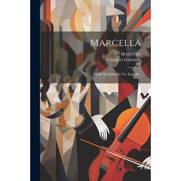 Marcella: Idillio Moderno In Tre Episodi... (Paperback)