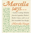 thumbnail image 1 of Pre-Owned Marcella Says...: Italian Cooking Wisdom from the Legendary Teacher's Master Classes, with 120 of Her Irresistible New Recipes (Hardcover) 0066209676 9780066209678, 1 of 1