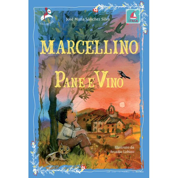 Jos M. Snchez Silva,Arcadio Lobato,Erminio Polidori Marcellino pane e vino (Paperback)