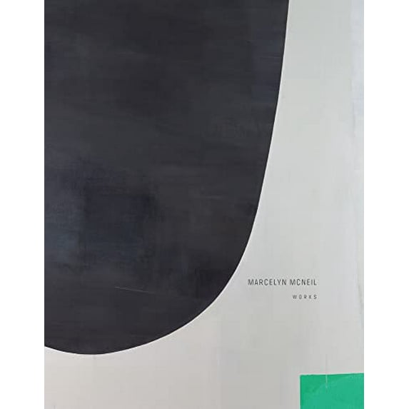Pre-Owned Marcelyn McNeil: Works (Hardcover) by Marcelyn McNeil, Hesse McGraw, Alison Hearst