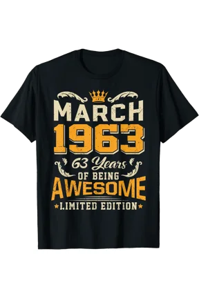 March 1963 Vintage 63 Years Awesome 63rd Birthday Mar T-Shirt, Unisex T-Shirt