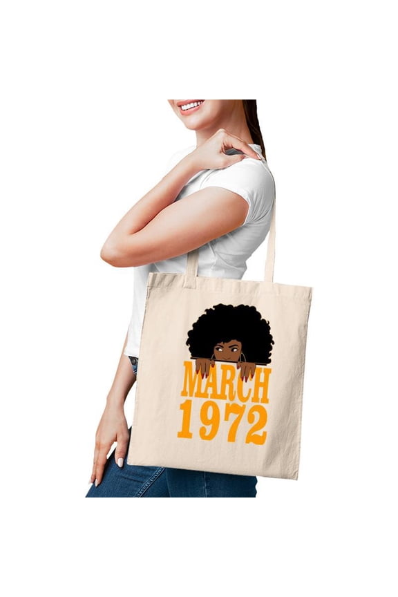 March 1972 50Th Birthday 50 Years Old Black Women Girls Tote Bag