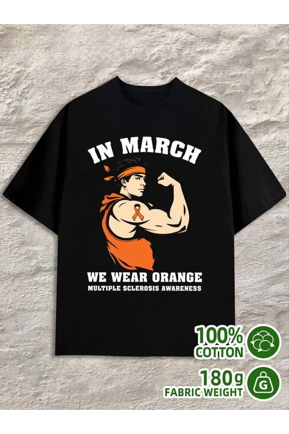 March MS Awareness for men 180G 100% Cotton black Original Unisex Shirt Printed tshirts Classic Unisex Shirt Printed tshirts Casual Unisex Shirt Graphic Tee tshirts
