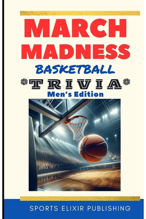 March Madness Basketball Trivia: Men's Edition Book Game (Paperback)