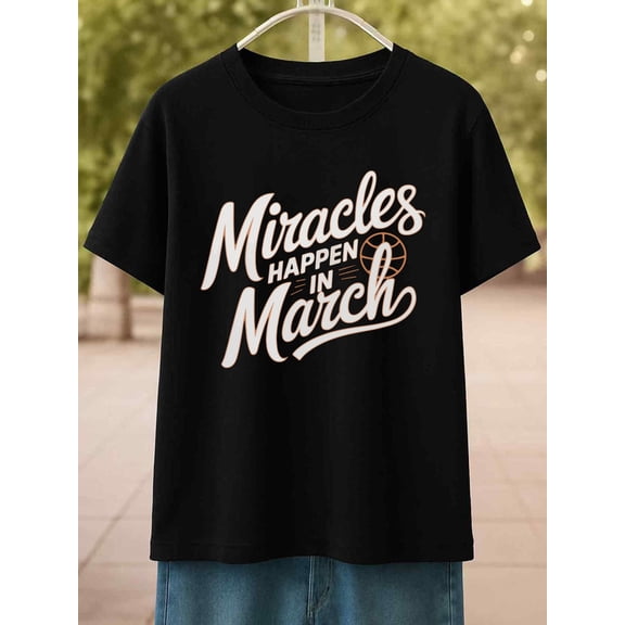 March Miracles men Exercise 180G 100% Cotton black gym basketball Casual Unisex Shirt Printed tshirts Classic Unisex Shirt Graphic Tee tshirts Vintage Unisex Shirt Cotton tshirts