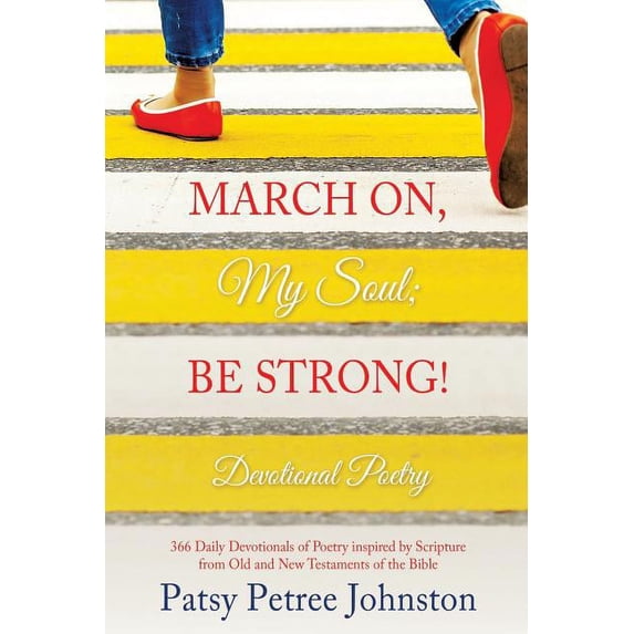 March On, My Soul; Be Strong!, (Paperback)
