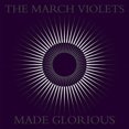thumbnail image 1 of March Violets - Made Glorious - Music & Performance - Vinyl, 1 of 1