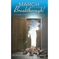 thumbnail image 1 of March into Your Breakthrough!: A Journey from Bondage to Freedom (Paperback), 1 of 1