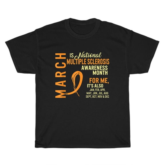 March is National Multiple Sclerosis Awareness Month Orange Ribbon T-Shirt Gift