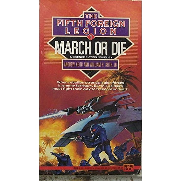 Pre-Owned March or Die (Fifth Foreign Legion, 1), 9780451451330, 0451451333, Paperback, First Edition edition
