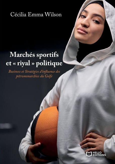 MarchÃ©s sportifs et Â« riyal Â» politique, (Paperback)