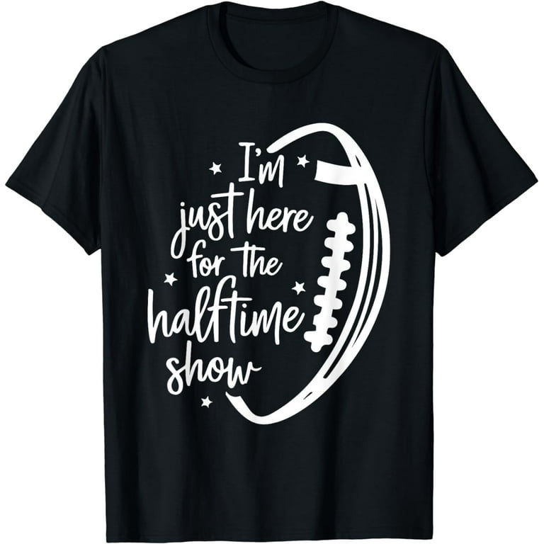 I'm Just Here For The Band Funny Marching Halftime Show Tee I'm Just Here For The Band Funny Marching Halftime Show Tee